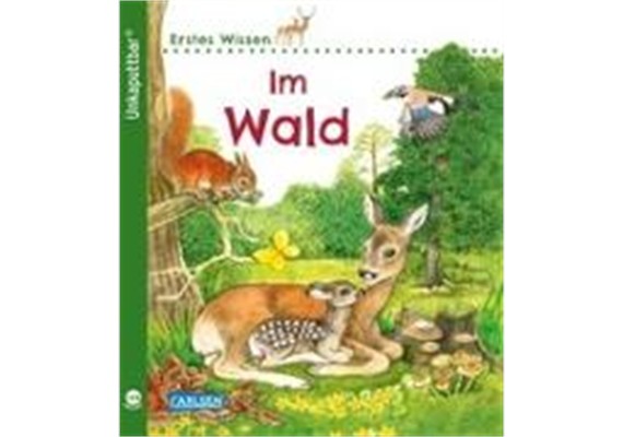 Unkaputtbar 4: Erstes Wissen: Im Wald