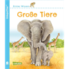 Unkaputtbar 8: Erstes Wissen: Grosse Tiere