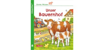 Unkaputtbar: Erstes Wissen: Unser Bauernhof