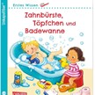 Unkaputtbar Erstes Wissen Zahnbürste/Töpfchen/Badewanne | Bild 2