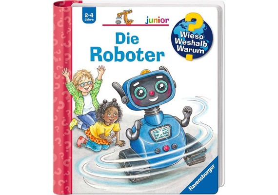Wieso? Weshalb? Warum? junior, Band 78: Die Roboter